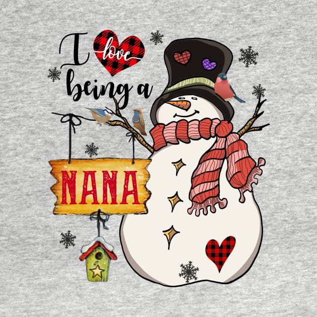 Grandma Gifts I Love Being A Nana Snowman Matching Family Christmas Gifts by BestFamilyTee